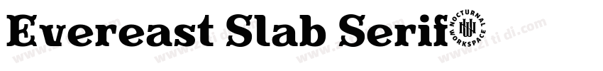 Evereast Slab Serif字体转换